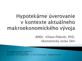 Hypotekárne úverovanie v kontexte aktuálneho markoekonomického vývoja