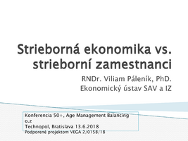 Strieborná ekonomika vs.  strieborní zamestnanci